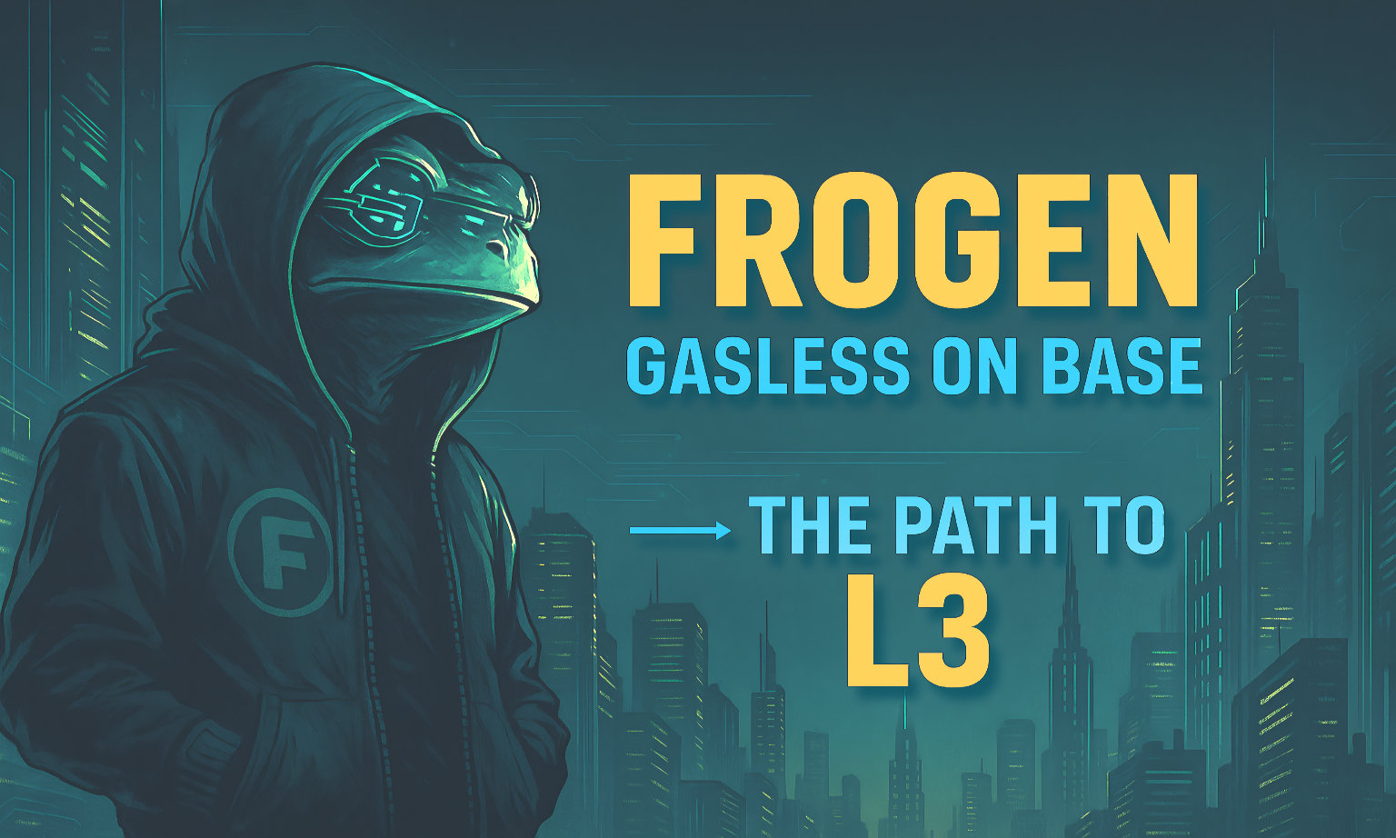 Introducing FROGEN: Gasless on Base, The Path to an L3 Built for Memes and Micro Apps